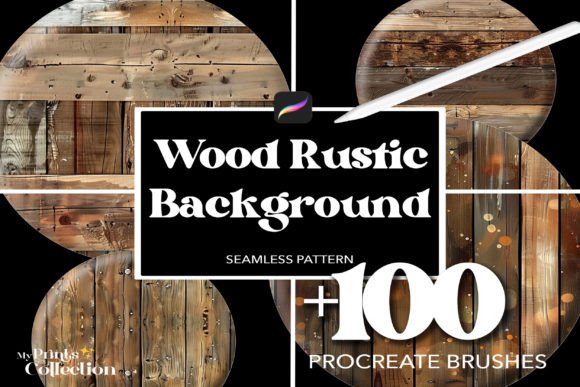 100 Procreate Wood Rustic Background: Transforming Digital Art with Organic Texture